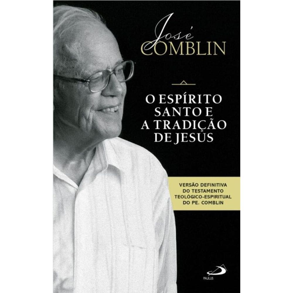 O Espírito Santo e a Tradição de Jesus