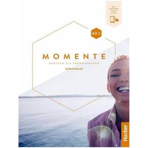 Momente A2.1 - Arbeitsbuch Plus Interaktive Version - Deutsch Als Fremdsprache