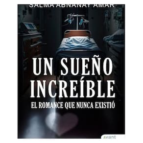 Un sueño increible: el romance que nunca existió - Espanhol