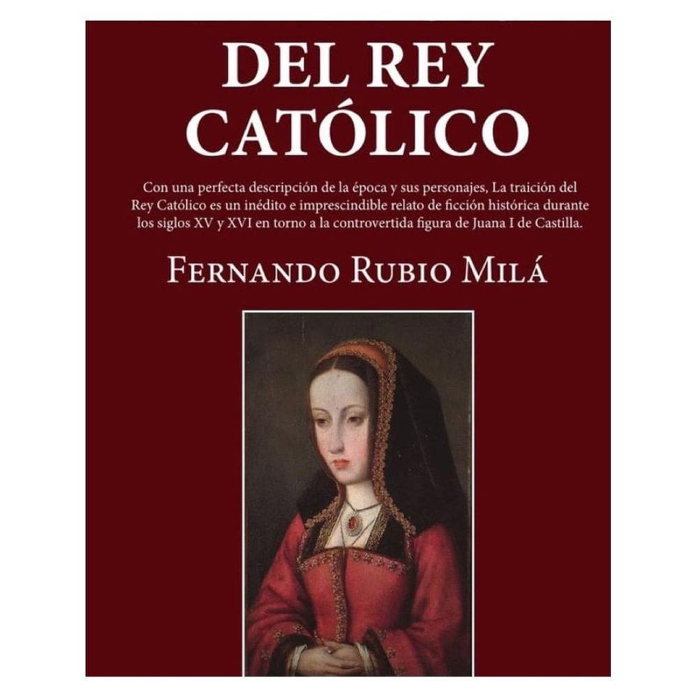 La traición del Rey Católico - Espanhol