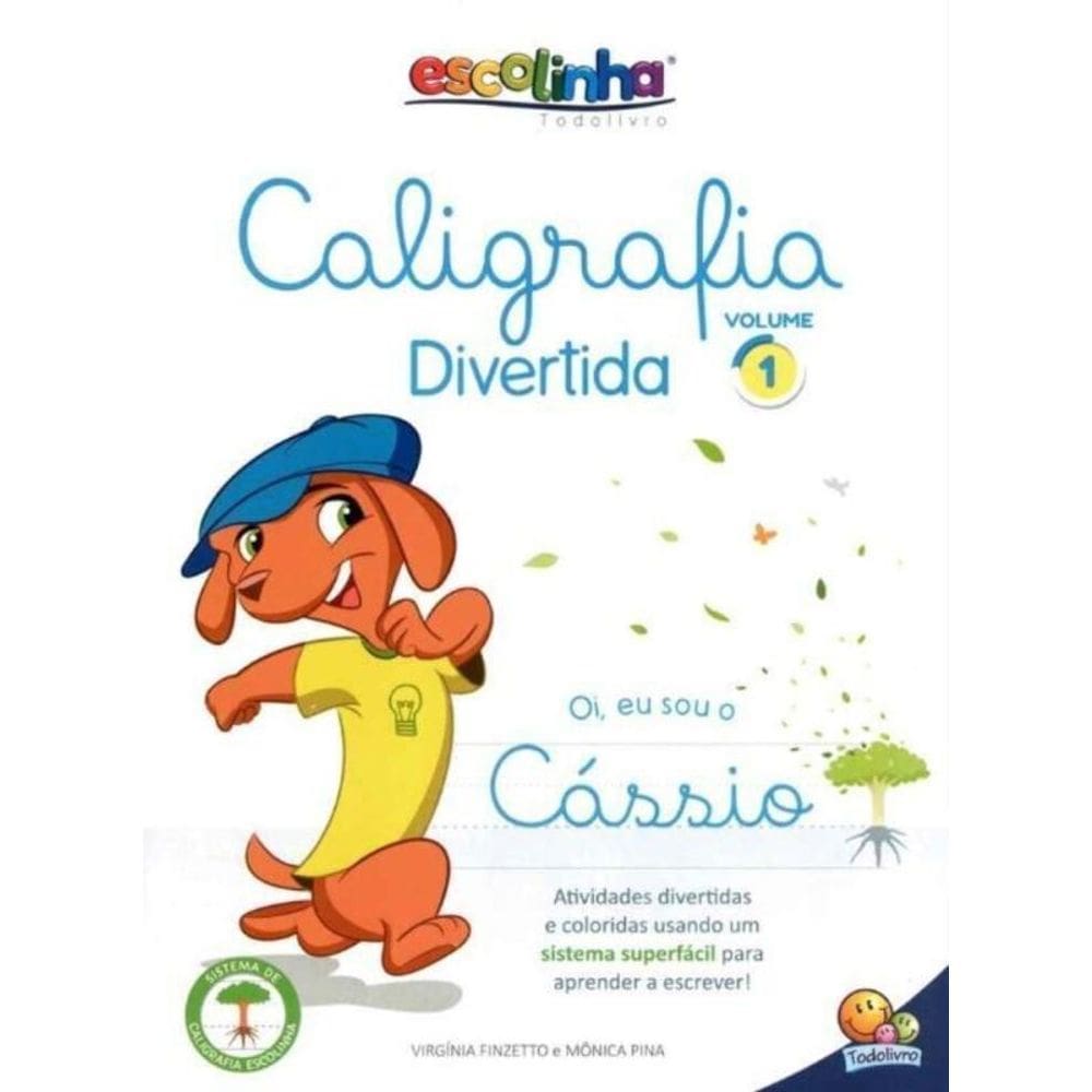 Escolinha Todolivro - Caligrafia Divertida - Vol. 1