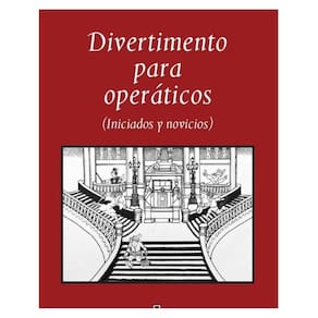 Divertimento para operáticos (iniciados y novicios) - Espanhol