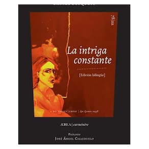 La intriga constante. Trilogia poetica (La trama perfecta, El clímax, Los ambientes) - Espanhol