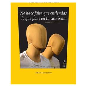 No hace falta que entiendas lo que pone en tu camiseta - Espanhol