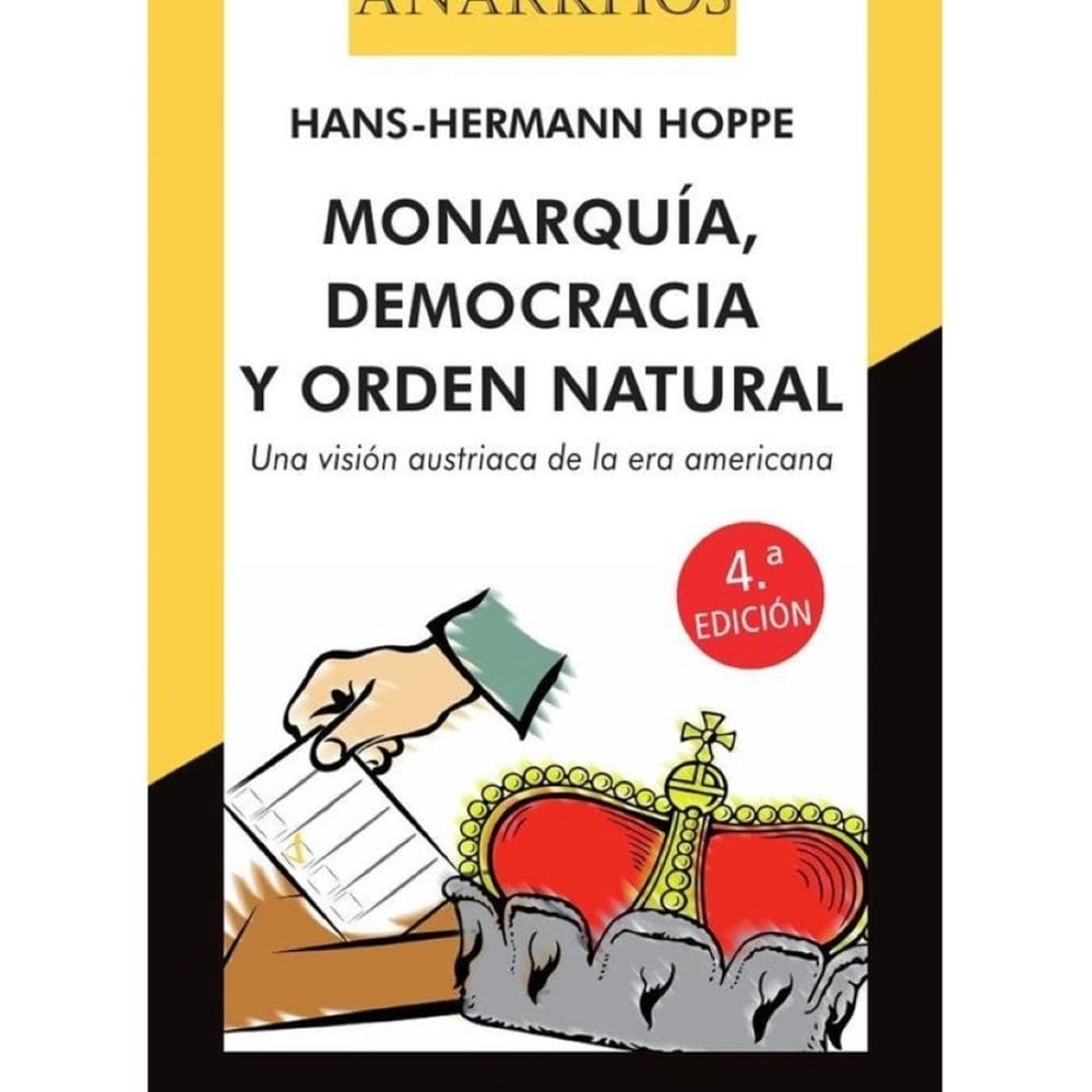 Monarquía, democracia y orden natural - Espanhol