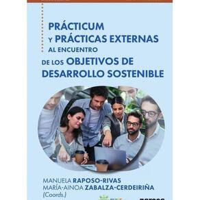 Prácticum y prácticas externas al encuentro de los Objetivos de Desarrollo Sostenible - Espanhol