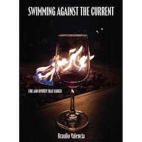 Swimming Against The Current: Fire And Divinity That Scorch - Espanhol