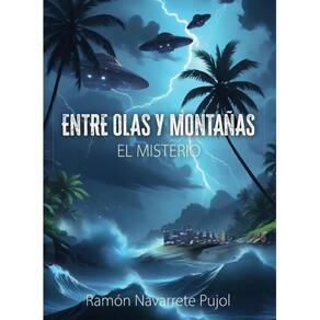 Entre Olas Y Montañas: El Misterio - Espanhol