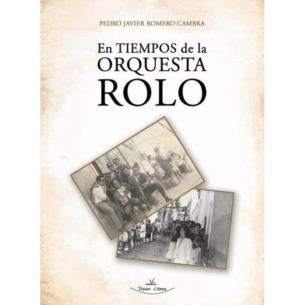 En tiempos de la orquesta Rolo - Espanhol