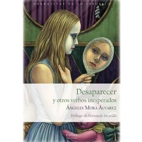 Desaparecer y otros verbos inesperados - Espanhol