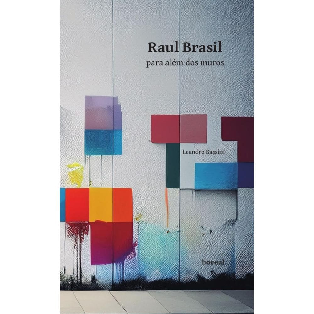 Raul Brasil para além dos muros