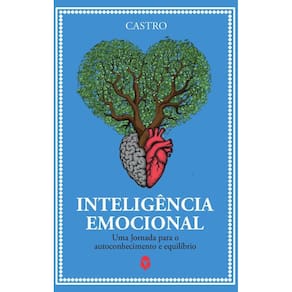 Inteligência Emocional: Uma Jornada para o autoconhecimento e equilíbrio