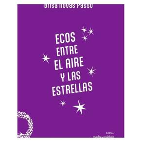 Ecos entre el aire y las estrellas - Espanhol