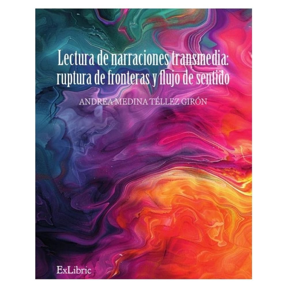 Lectura de narraciones transmedia: ruptura de fronteras y flujo de sentido - Espanhol