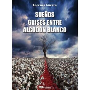Sueños grises entre algodón blanco - Espanhol