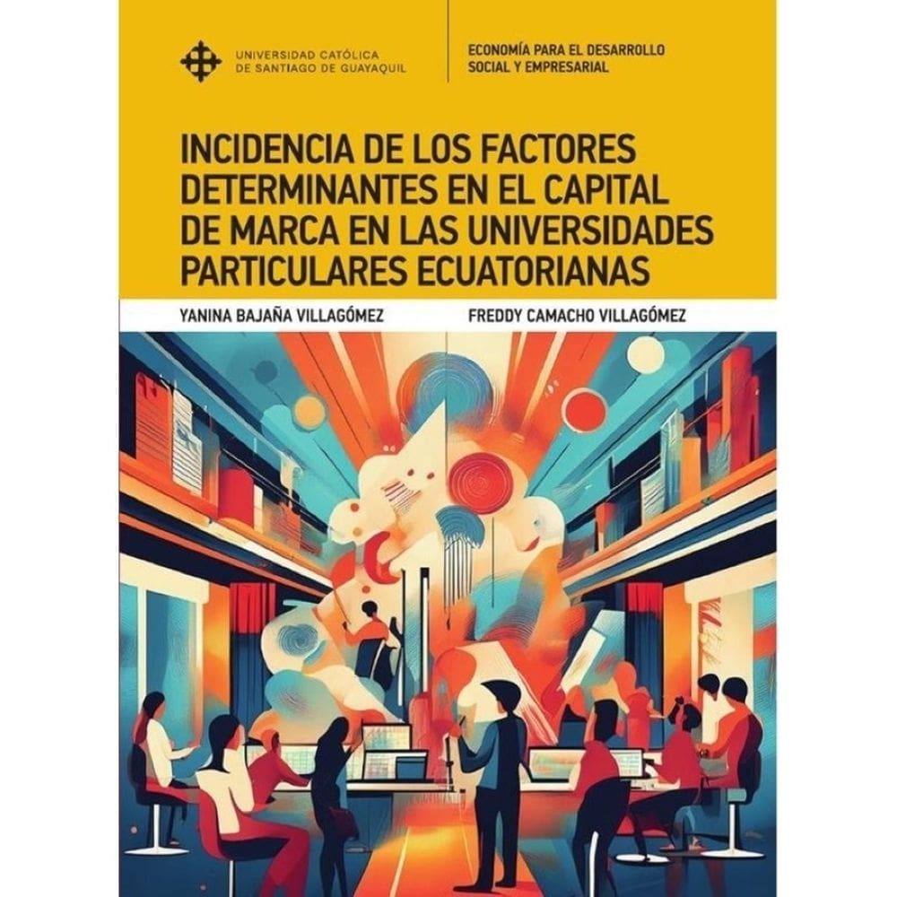 Incidencia de los factores determinantes en el capital de marca en las universidades particulares ec
