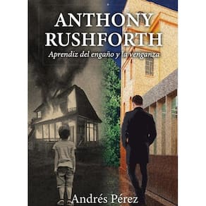 Anthony Rushforth: Aprendiz del engaño y la venganza - Espanhol