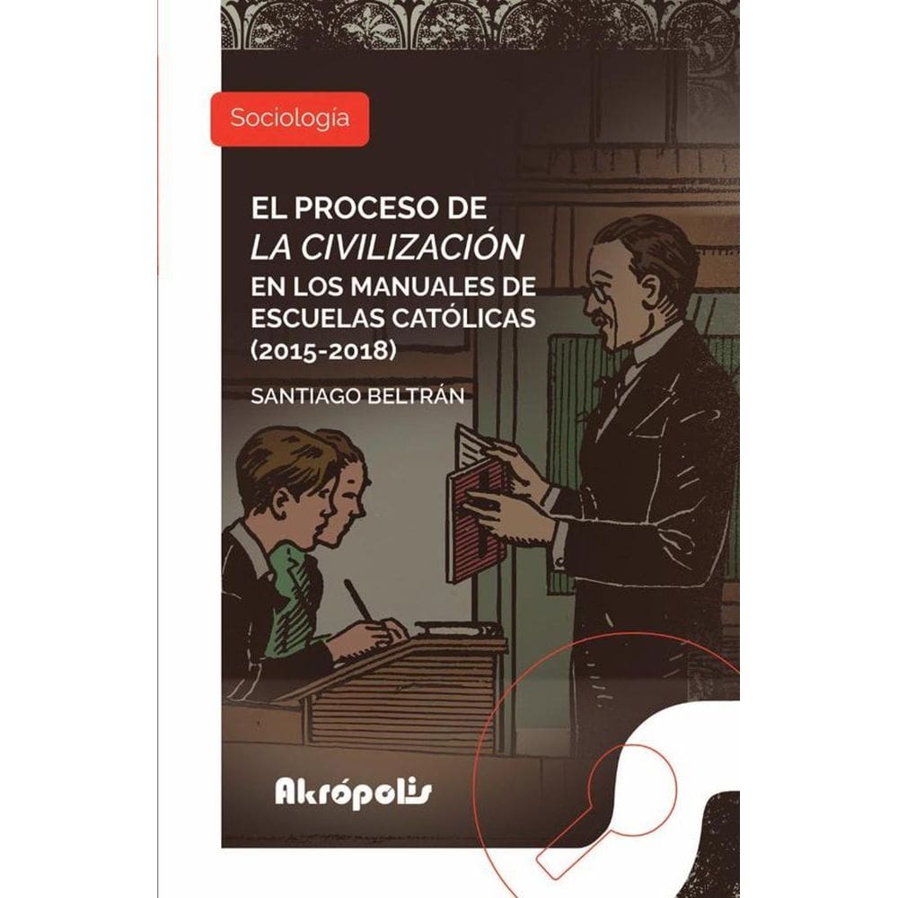 El proceso de la civilización en los manuales de escuelas católicas (2015 – 2018) - Espanhol