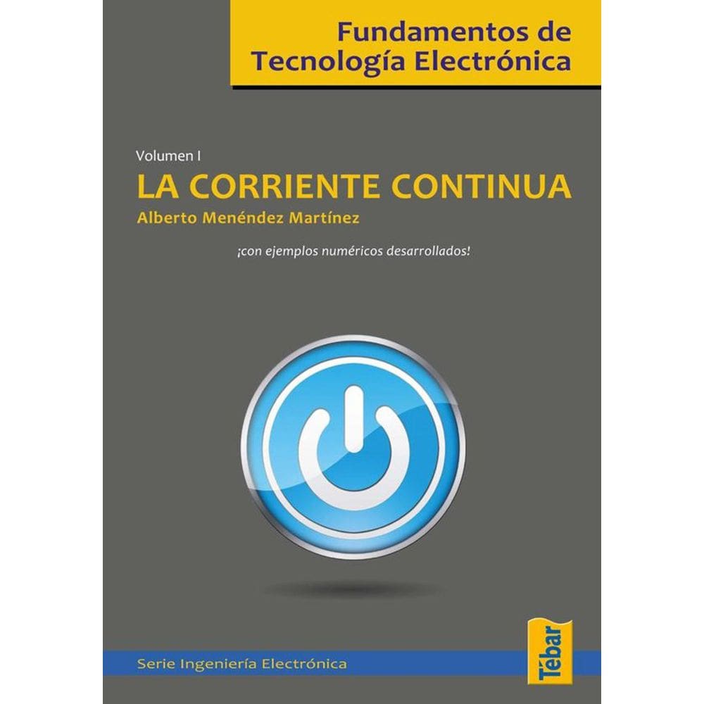 Fundamentos de tecnología electrónica. Volumen 1 - Espanhol