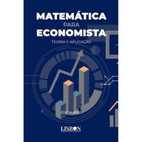 Matemática para Economista: Teoria e Aplicação
