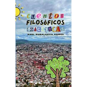 Cuentos filosóficos de zacatecas - Espanhol