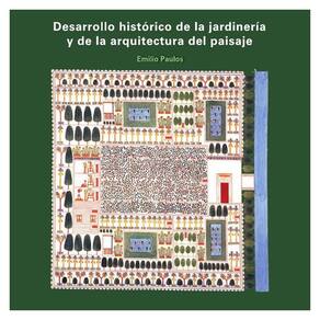 Desarrollo histórico de la jardinería y de la arquitectura del paisaje  - Espanhol