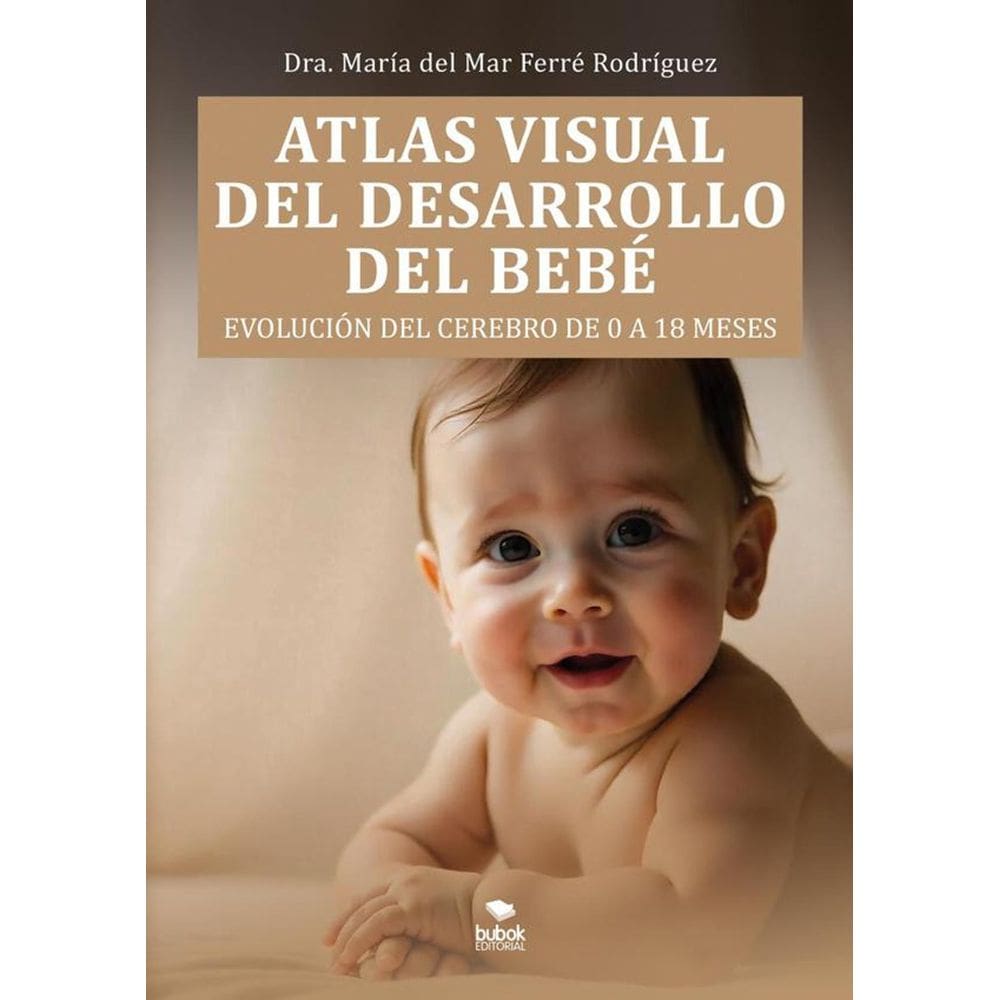 Atlas visual del desarrollo del bebé - Espanhol