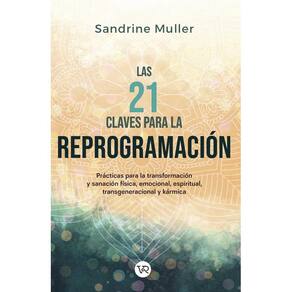 Las 21 claves para la reprogramación - Espanhol