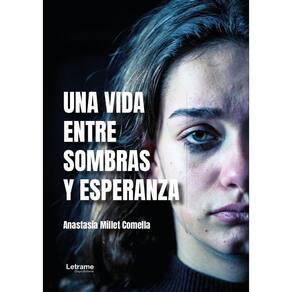 Una vida entre sombras y esperanza - Espanhol