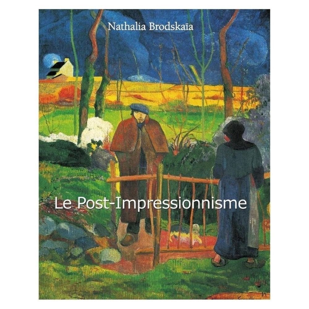 Le Post-Impressionnisme - Francês