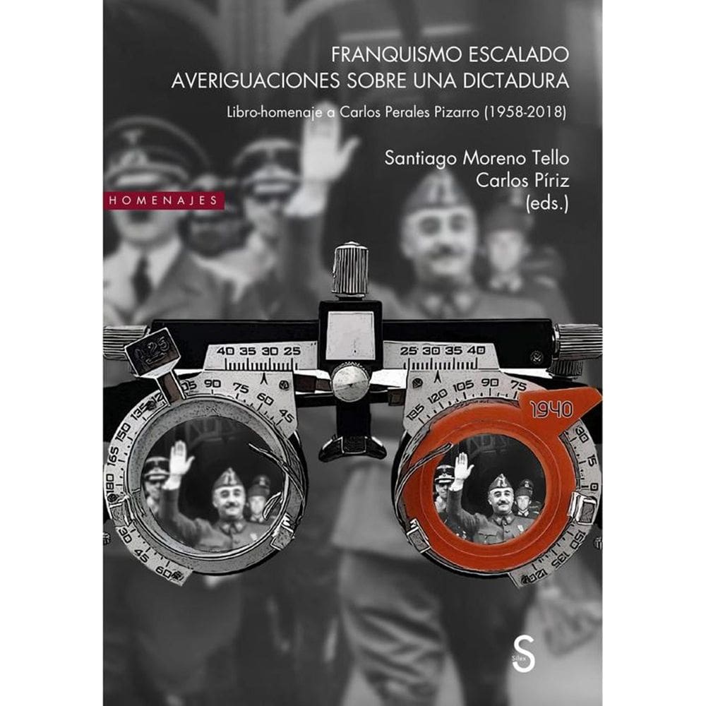 Franquismo escalado. Averiguaciones sobre una dictadura - Espanhol