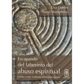 Escapando del laberinto del abuso espiritual - Espanhol
