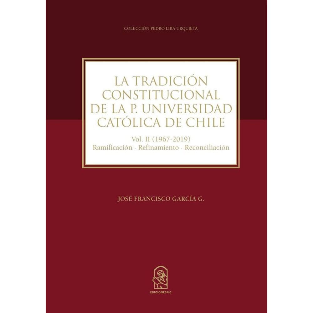 La tradición constitucional de la Pontificia Universidad Católica de Chile - Espanhol