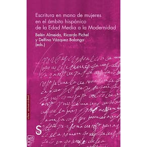 Escritura en mano de mujeres en el ámbito hispánico de la Edad Media a la Modernidad - Espanhol