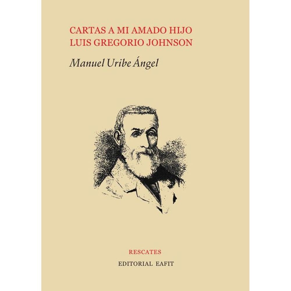 Cartas a mi amado hijo Luis Gregorio Johnson - Espanhol