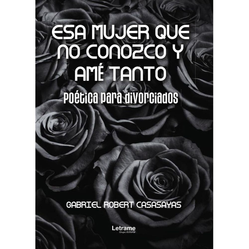 Esa mujer que no conozco y amé tanto - Espanhol