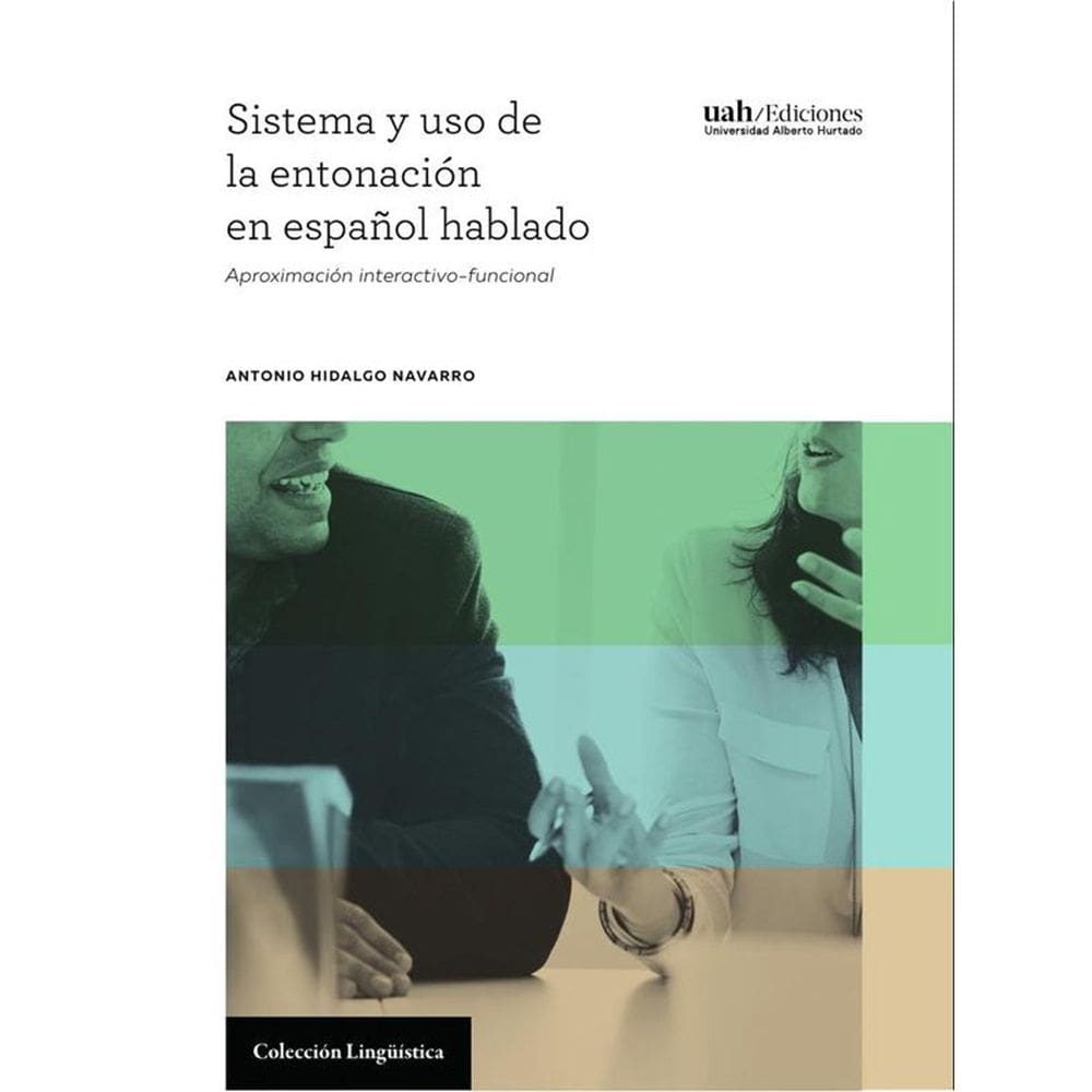 Sistema y uso de la entonación en español hablado - Espanhol