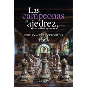 Las campeonas de ajedrez, con su táctica ganadora - Espanhol