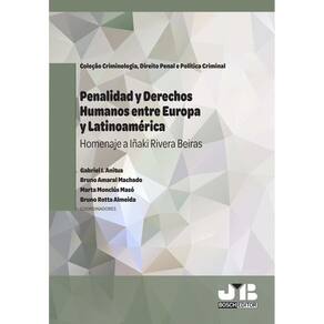 Penalidad y Derechos Humanos entre Europa y Latinoamérica - Espanhol