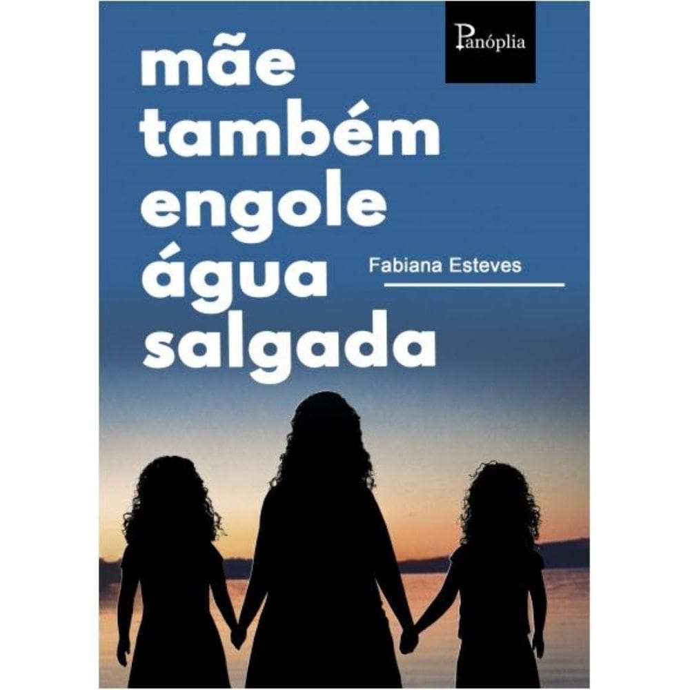 Mãe também engole água salgada