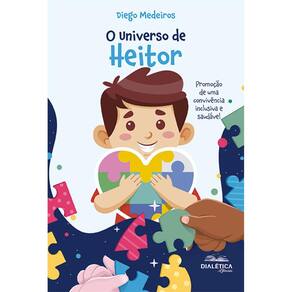 O Universo de Heitor: promoção de uma convivência inclusiva e saudável