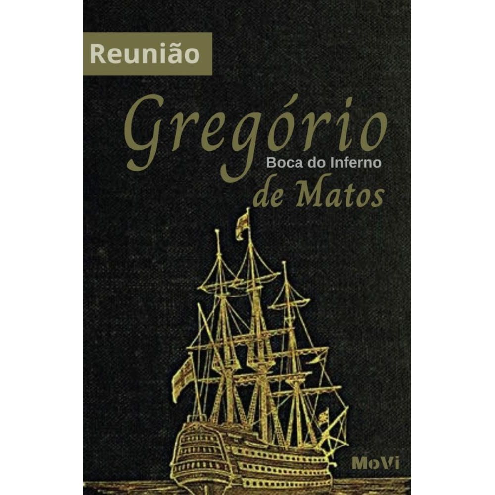 Gregório de Matos: Reunião
