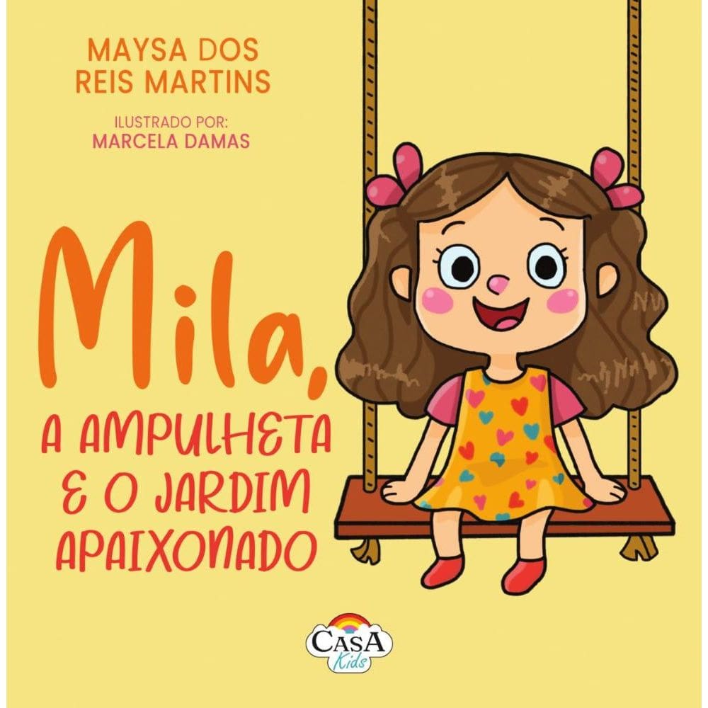 Mila, a ampulheta e o jardim apaixonado