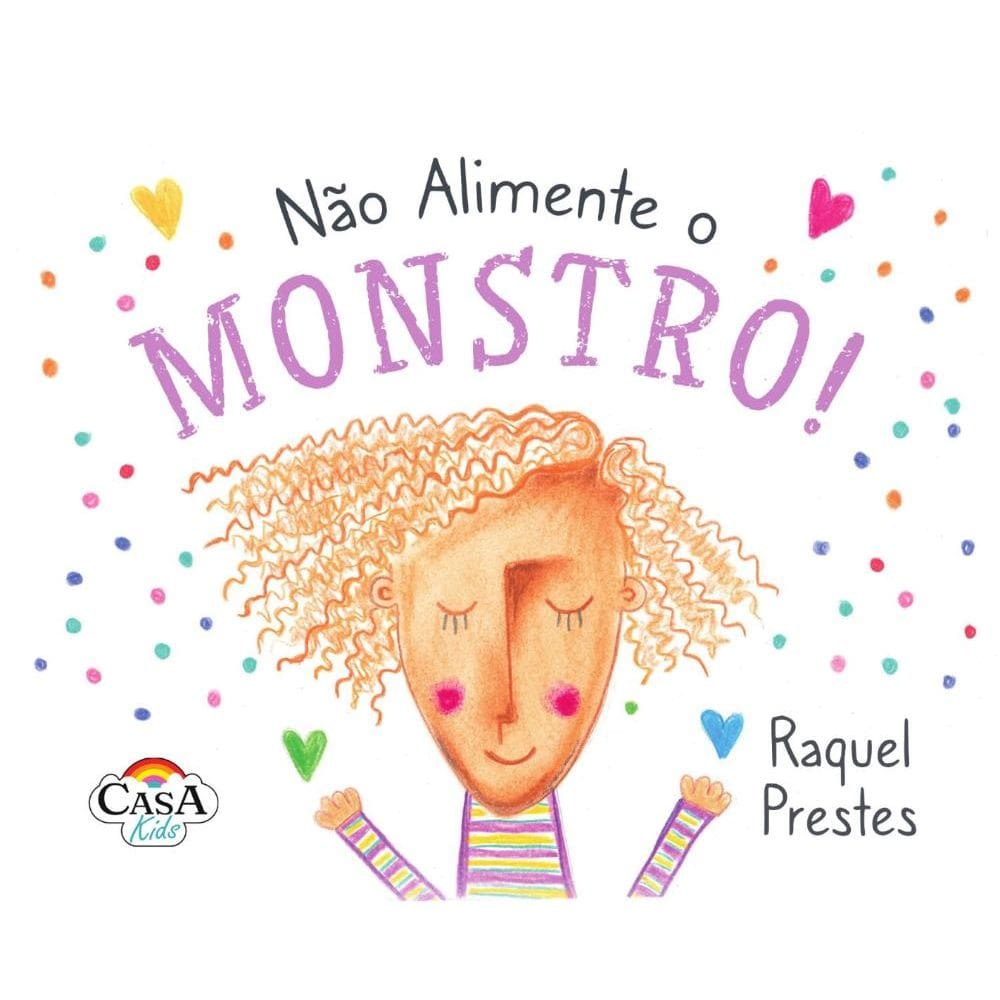 Não alimente o mostro