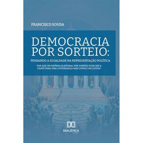 Democracia por Sorteio: Pensando a Igualdade na Representação Política