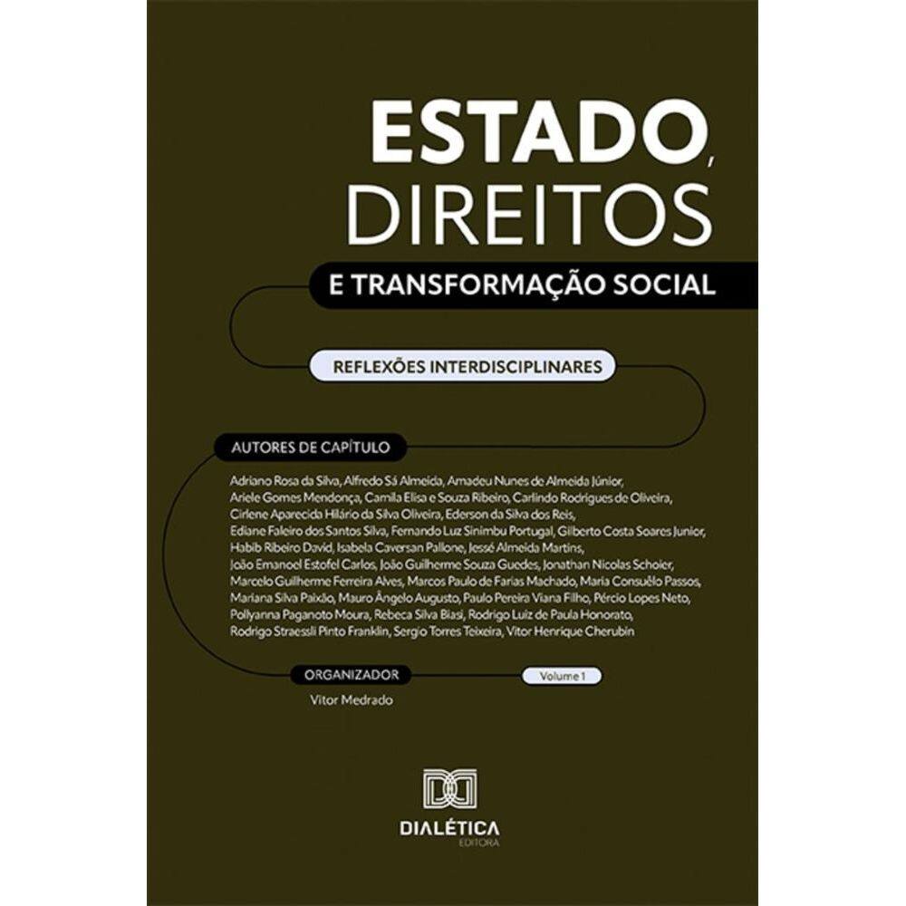 Estado, direitos e transformação social: reflexões interdisciplinares: Volume 1