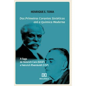 Dos Primeiros Corantes Sintéticos até a Química Moderna