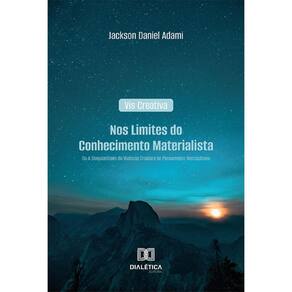 Vis Creativa: Nos Limites do Conhecimento Materialista