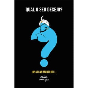 Qual o seu desejo?