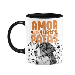Caneca - Amor de quatro patas - Cachorro Bernese - B-black
